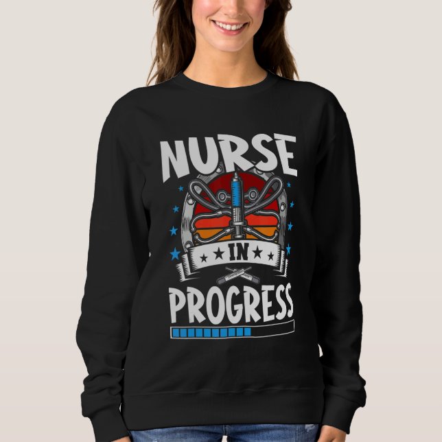 Nurse In Progress Trainee Student Sweatshirt (Vorderseite)