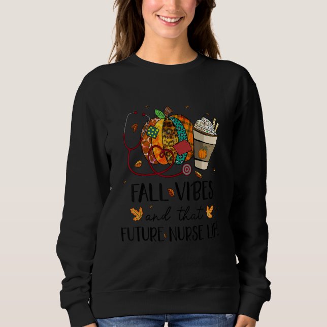 Nurse Leopard Pumpkin Fall Vibes And That Future N Sweatshirt (Vorderseite)