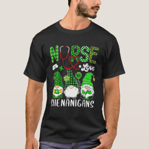 Nurse Liebe Shenanigans Funny Gnomes St Patricks D T-Shirt
