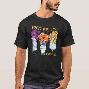 Nurse Life Hocus Bolus Happy Halloween Kostüm Nur T-Shirt