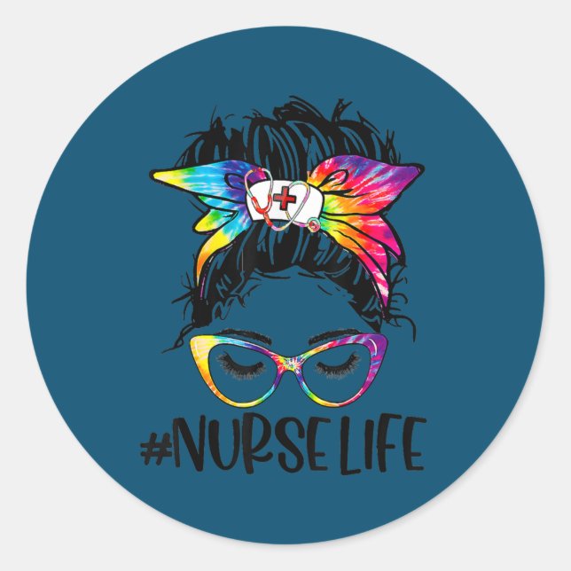 Nurse Life Messy Bun Gefärbte Krawatte Glasses Ban Runder Aufkleber (Vorderseite)