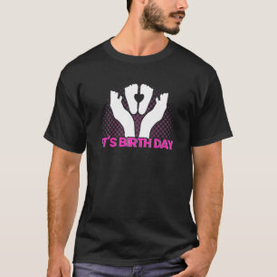 Nurse Midfrau Birth Worker Es ist Geburtsdatum Pre T-Shirt
