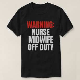 Nurse Midfrau T-Shirt