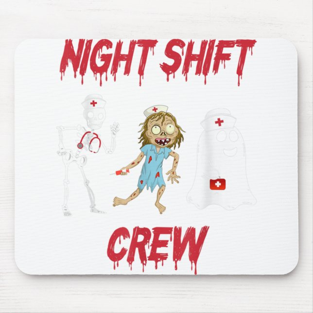 Nurse Night Shift Crew Ghost Skelett Zombie Funny Mousepad (Vorne)