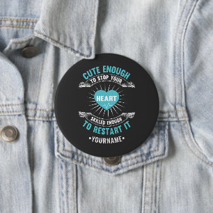 Nurse Nursing Funny Nurse Button