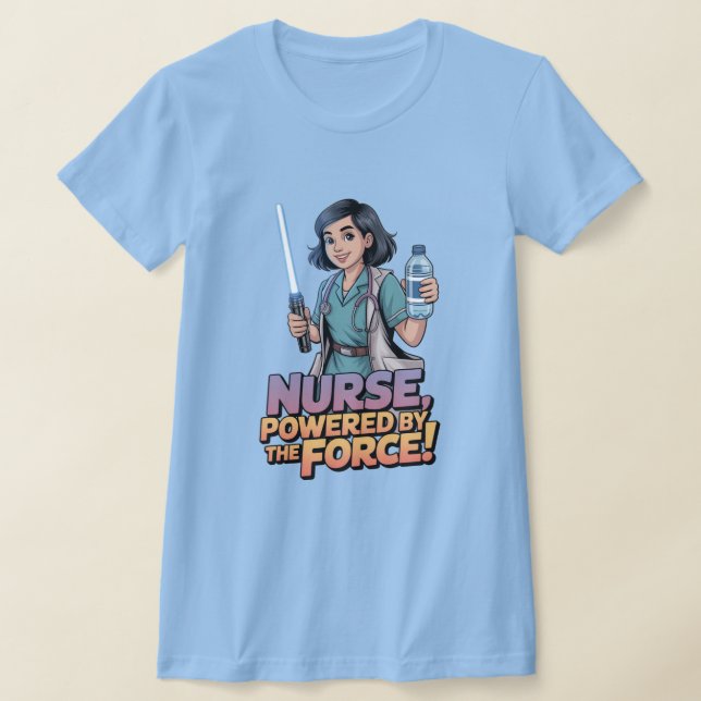 Nurse Powered by the Force Shirt (Ablage )