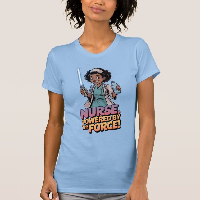 Nurse Powered by the Force  T-Shirt (Vorderseite)