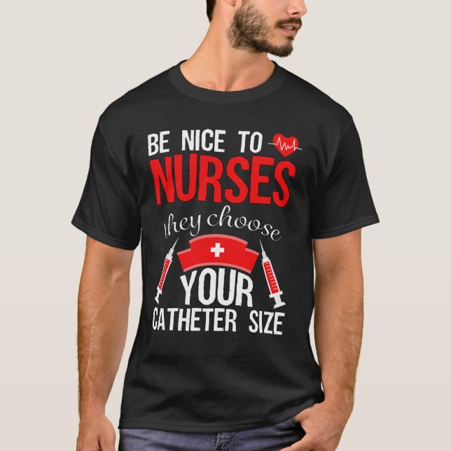 Nurse Pride Snarky Nurse Merchandise Pflege Cath T-Shirt (Vorderseite)