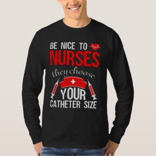 Nurse Pride Snarky Nurse Merchandise Pflege Cath T-Shirt