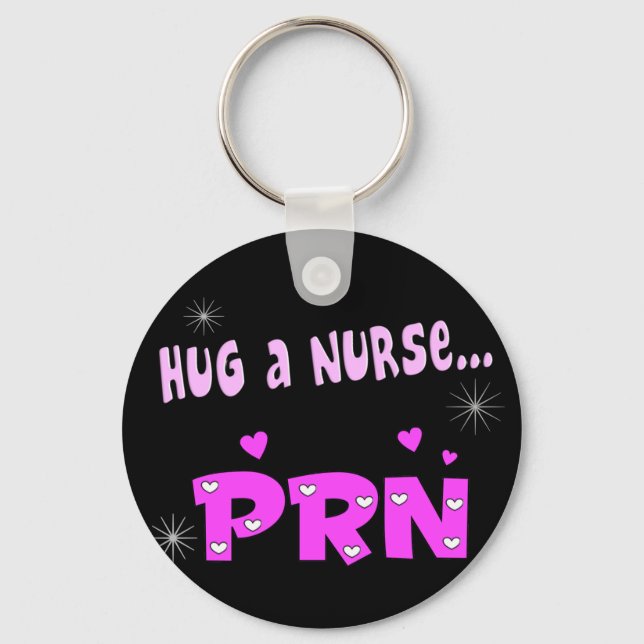 Nurse PRN umarmen Schlüsselanhänger (Vorderseite)