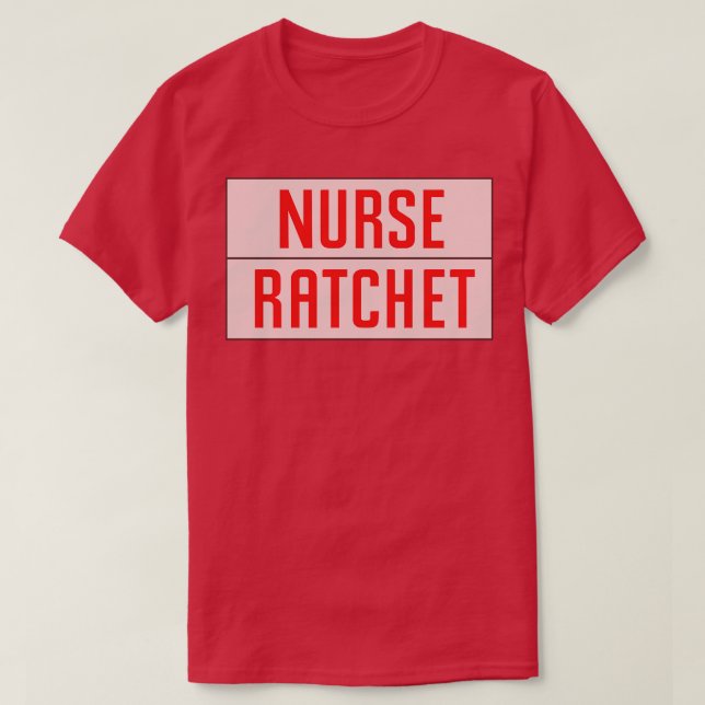 Nurse Ratchet T-Shirt (Design vorne)
