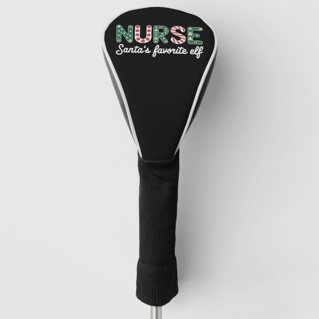 Nurse Santa's Lieblings Elf Life Nurse Day Geschen Golf Headcover (Vorderseite)