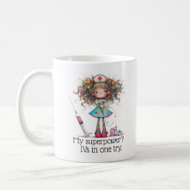 Nurse sayings- My superpower Mug Kaffeetasse