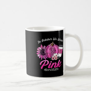 Nurse Scrub Leben im Oktober tragen wir rosa Brust Kaffeetasse