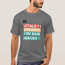 NURSE SPASS T-SHIRT - VITALE ICH DACHTE, SIE SAGTE
