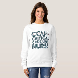 Nurse Sweatshirt für kritische Pflegeeinheit