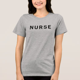 NURSE Text Athletic Gray Tri-Blend-Shirt Tri-Blend Shirt