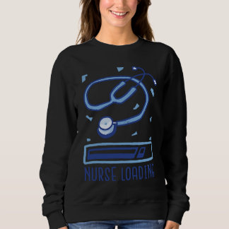Nurse To Be Loading Funny Sweatshirt