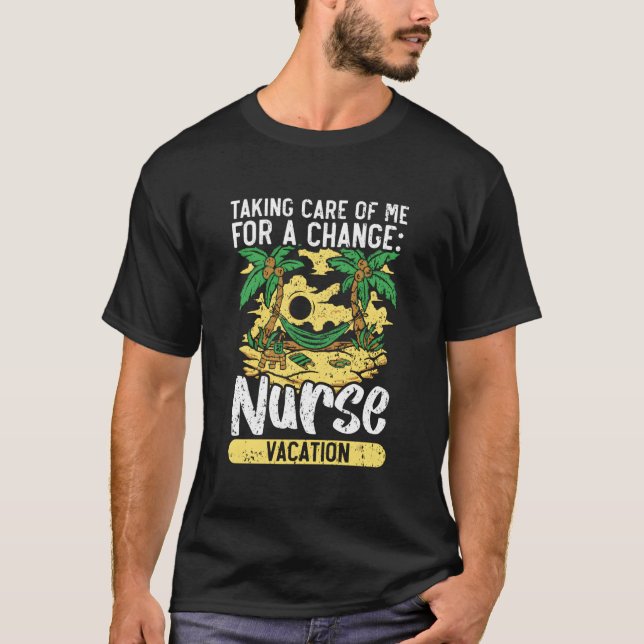 Nurse Vacation Nursing Off Duty Medicine Summer Ge T-Shirt (Vorderseite)