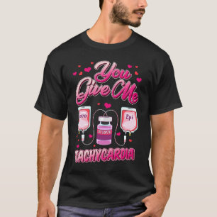 Nurse Valentinstag 2023 Du gibst mir Tachykardie T-Shirt