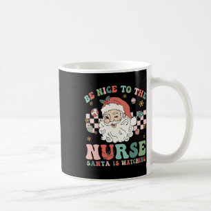Nurse Weihnachten Sei Nett Zur Krankenschwester Sa Kaffeetasse