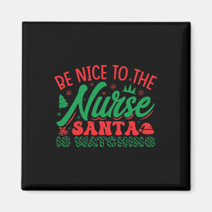 Nurse Weihnachten Shirt ist nett zum Krankenpflege Magnet