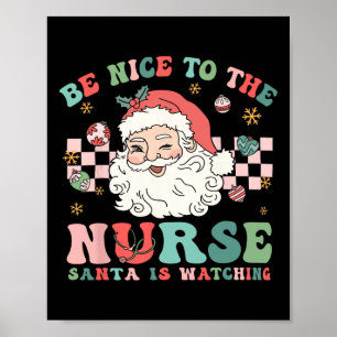 Nurse Weihnachts-Shirt Sei nett zu der Krankenschw Poster