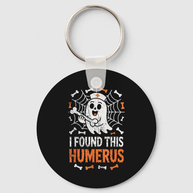 Nurses I Found This Humerus Funny Ghost Nurse Hall Schlüsselanhänger (Vorderseite)