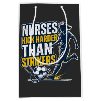 Nurses Kick Harder Than Strikers Mittlere Geschenktüte