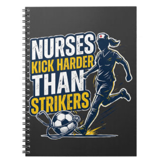 Nurses Kick Harder Than Strikers Notizblock