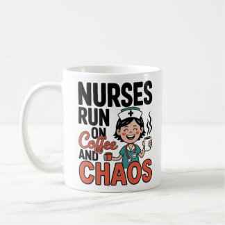 Nurses Run On Coffee And Chaos Funny Nurse Coffee Kaffeetasse
