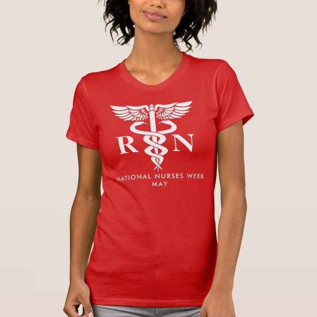 Nurses Week/Day, white caduceus RN T-Shirt (Vorderseite)