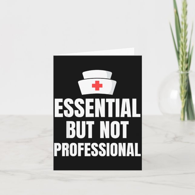 Nursing Degree - Essential But Not Professional  Karte (Vorderseite)