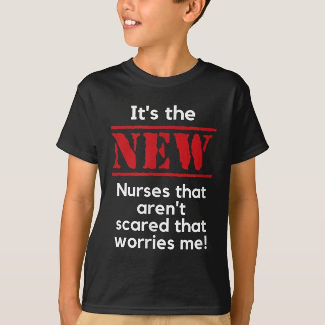 Nursing Quote It's The New Nurses That E Me Rn Dnp T-Shirt (Vorderseite)