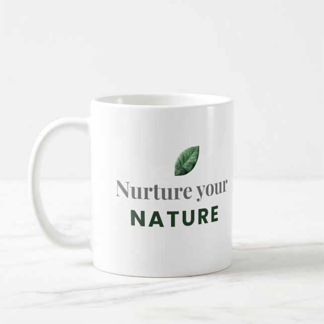 Nurture Your Nature Minimal Motivational Mug Kaffeetasse (Links)
