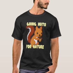 Nüsse für die Natur 1 T-Shirt