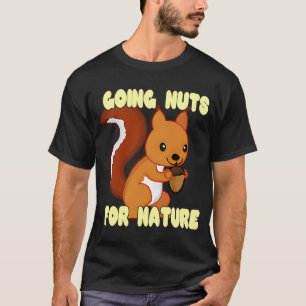 Nüsse für die Natur 1 T-Shirt
