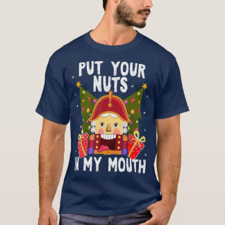 Nüsse in meine Mund-Funny-Gay-Weihnachten stecken T-Shirt
