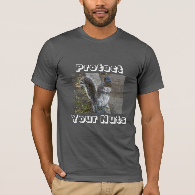 Nüsse oder Männer schützen Ihre Nüsse #2 T-Shirt (Vorderseite)