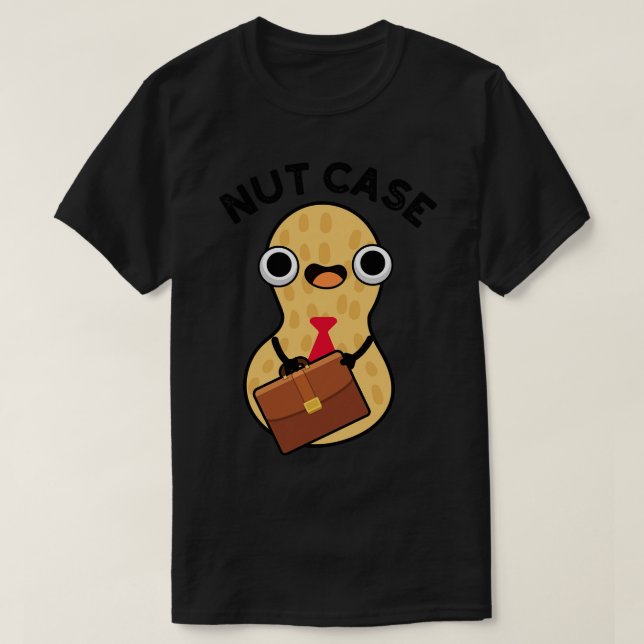 Nut Case Funny Peanut Puns 1 T-Shirt (Design vorne)