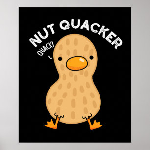 Nut Quacker Funny Peanut Puns Dark BG Poster