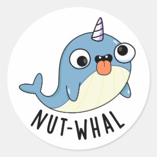 Nut-whal Funny Narwhal Pun Runder Aufkleber