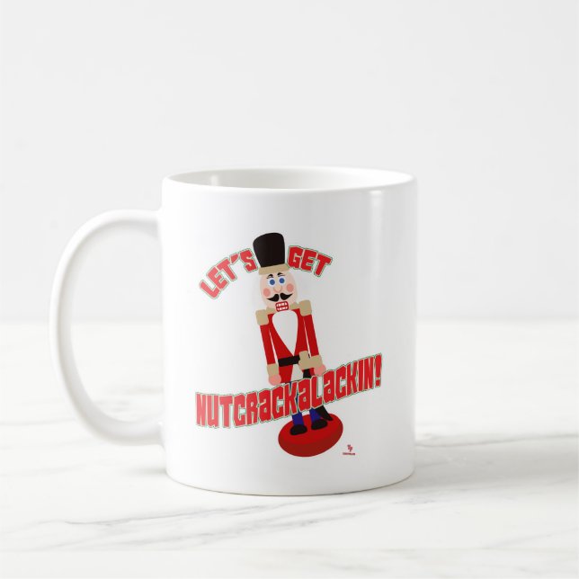 Nutcrackalackin Nutcracker Holiday Cartoon Spaß Kaffeetasse (Links)