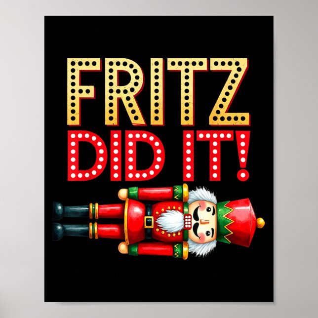 Nutcracker Fritz Did It Clara Funny Christmas Ball Poster (Vorne)