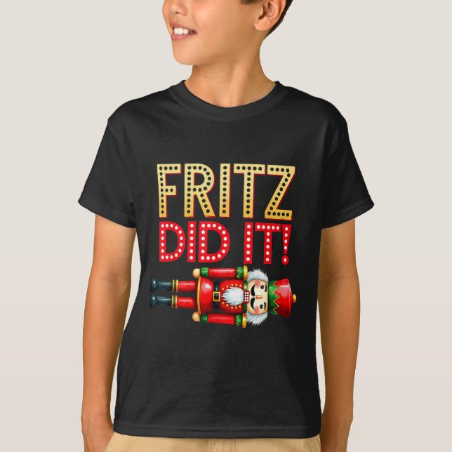 Nutcracker Fritz Did It Clara Funny Christmas Ball T-Shirt (Vorderseite)