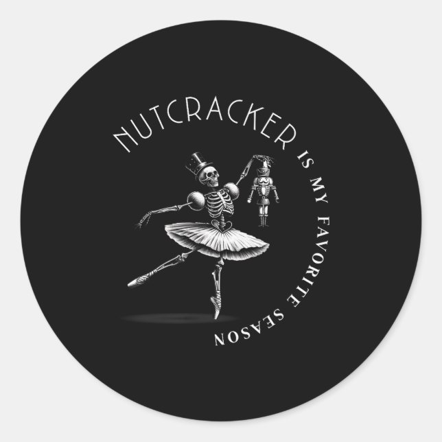 Nutcracker Is My Favorite Season Ballet Skeleton B Runder Aufkleber (Vorderseite)
