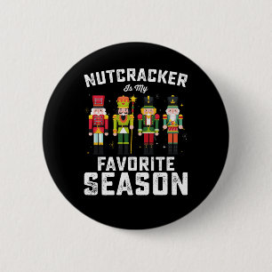 Nutcracker ist mein Lieblingssaison Weihnachtsfeie Button