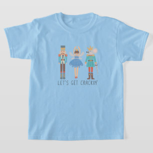 Nutcracker Lassen Sie uns Cracking Unisex Kids T - T-Shirt