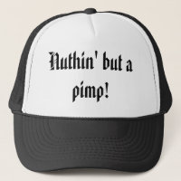 Nuthin aber ein Zuhälter!