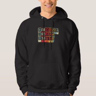Nutricionista Legendaria Desde 1948   Nutritionist Hoodie